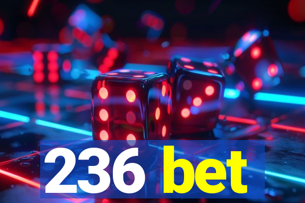 236 bet